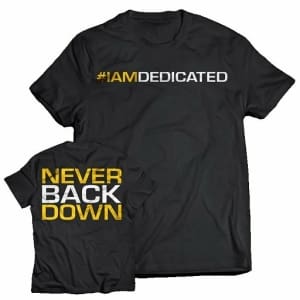 dedicated-t-shirt-never-back-down